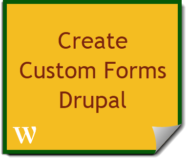 Create custom forms drupal 8